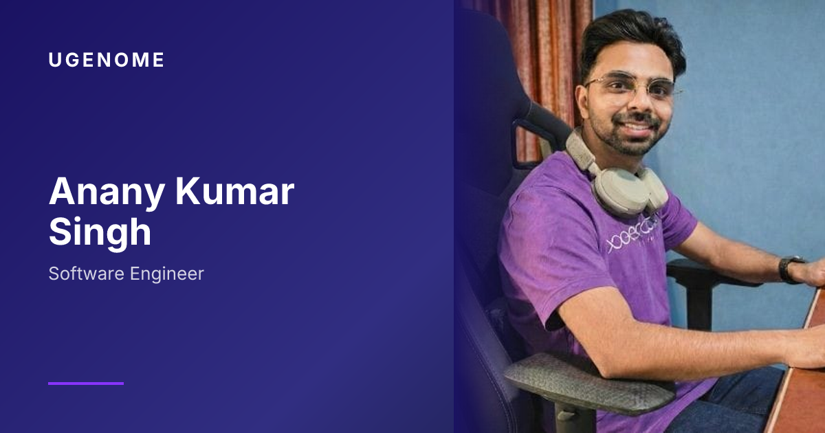 UGenome's Anany Kumar Singh