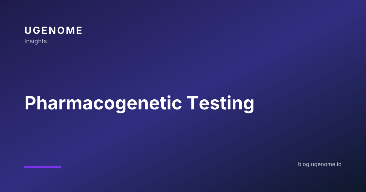 Pharmacogenetic Testing