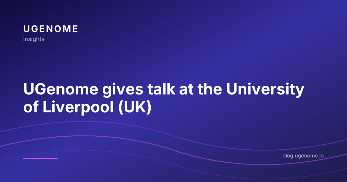 UGenome gives talk at the University of Liverpool (UK)
