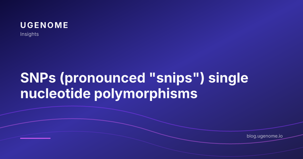 SNPs (pronounced "snips") single nucleotide polymorphisms