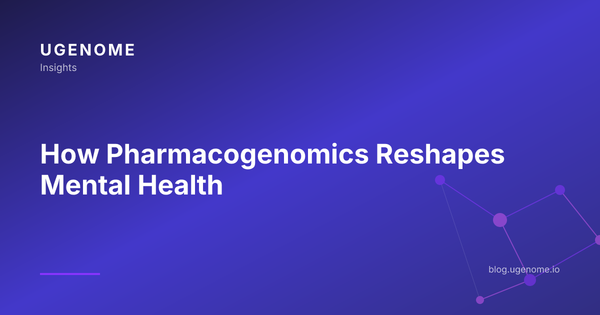 How Pharmacogenomics Reshapes Mental Health